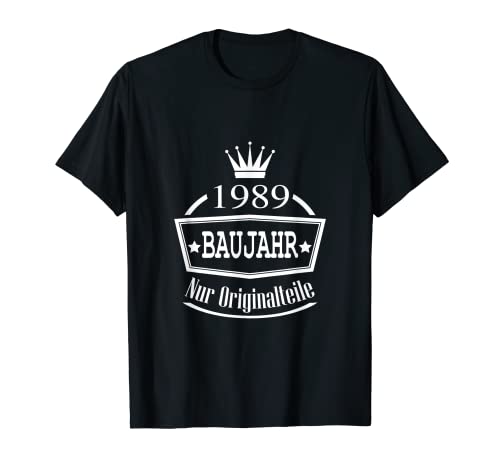 Baujahr 1989 Nur Originalteile Geburtstag Männer Frauen T-Shirt von 1989 Jahrgang Mann Frau Geburtstagsgeschenk