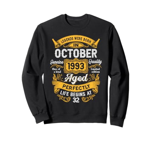 32nd Birthday The Real Legends October 1993 32 Years Old Men Sweatshirt von 1993 32nd Birthday Decorations 32 Years Old Mens