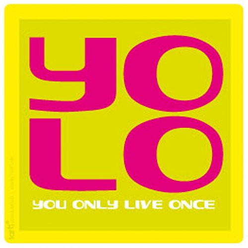 1art1 Motivation YOLO You Only Live Once Poster-Sticker Tattoo Aufkleber 9x9 cm von 1art1