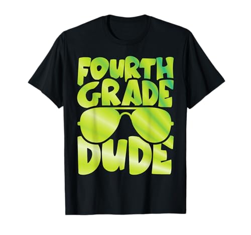 4th Grade Dude Sonnenbrille First Day of Back to School Boys T-Shirt von 1st Day Of Fourth Grade Dude Shirts Boys