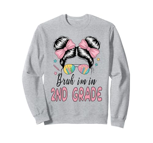 Bruh, ich Bin in der 2. Klasse, Messy Bun, Erster Schultag, Mädchen Sweatshirt Bruh, ich Bin in der 2. Klasse, Messy Bun, Erster Schultag, Mädchen Sweatshirt von 1st Day Of Second Grade Tee Shirts Outfits Girls