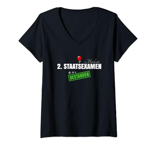 Damen Prüfung Bestanden 2. Staatsexamen Medizin Examen Glückwunsch T-Shirt mit V-Ausschnitt von 2. Staatsexamen Medizin Geschenk & Glückwunsch