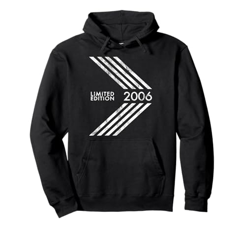 Geburtstag 2006 Limited Edition für Männer Frauen Vintage Pullover Hoodie Geburtstag 2006 Limited Edition für Männer Frauen Vintage Pullover Hoodie von 2006 Limited Edition Mens Womens Birthday