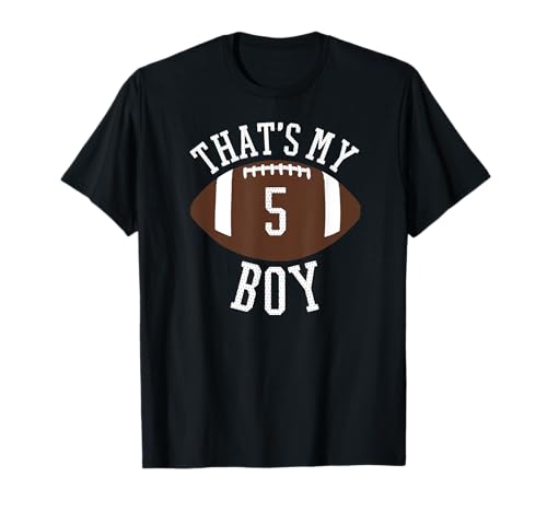 That's My Boy #5 Football Number 5 Jersey Football Mom Dad T-Shirt von 2019 OFFICIAL JERSEY NUMBER FOOTBALL PARENT SHIRTS
