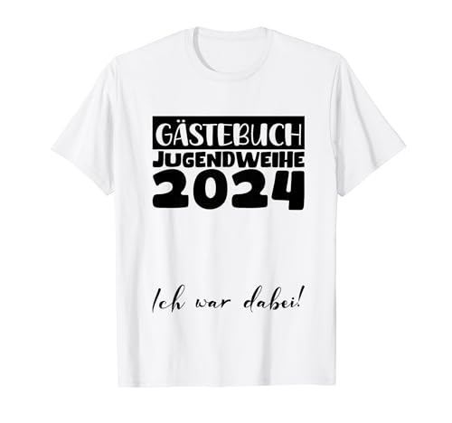 Jugendweihe Deko Mädchen Jungen Gästebuch Jugendweihe 2024 T-Shirt von 2024 Jugendweihe Kleider Erwachsen Werden Jugend