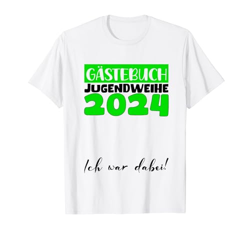 Jugendweihe Deko Mädchen Jungen Gästebuch Jugendweihe 2024 T-Shirt von 2024 Jugendweihe Kleider Erwachsen Werden Jugend