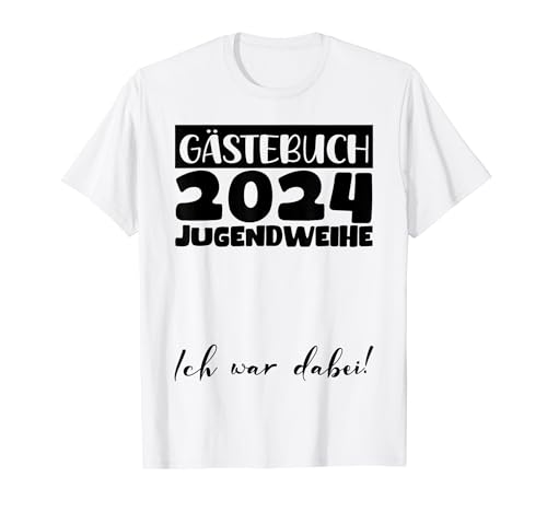 Jugendweihe Deko Mädchen Jungen Gästebuch Jugendweihe 2024 T-Shirt von 2024 Jugendweihe Kleider Erwachsen Werden Jugend