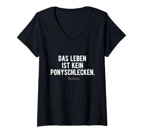 Damen Lustiger Spruch Das Leben ist kein Ponyschlecken Spruch T-Shirt mit V-Ausschnitt von 2024 Spassprediger's Lustige Sprüche Merch