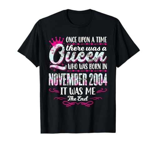 Queen Born in November 2004 - Cute Girl 20th Birthday T-Shirt von 20th Girl Birthday Party Apparel