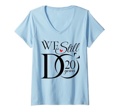 Damen We Still Do 20 Years Funny Couple 20th Wedding Anniversary T-Shirt mit V-Ausschnitt Damen We Still Do 20 Years Funny Couple 20th Wedding Anniversary T-Shirt mit V-Ausschnitt von 20th Wedding Anniversary Gift Apparel