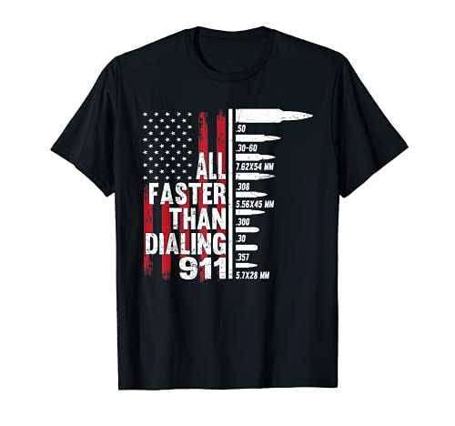 All Faster Than Dialing 911 American Flag Gun Liebhaber für Männer T-Shirt von 22 380 9mm 40 45 all faster than dialing 911