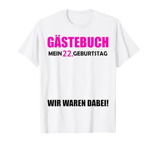 22. Geburtstag Jungen Gäste 22 Jahre 2003 Deko Gästebuch T-Shirt von 22.Geburtstag 22 Jahre Deko Feier T-Shirt Geschenk