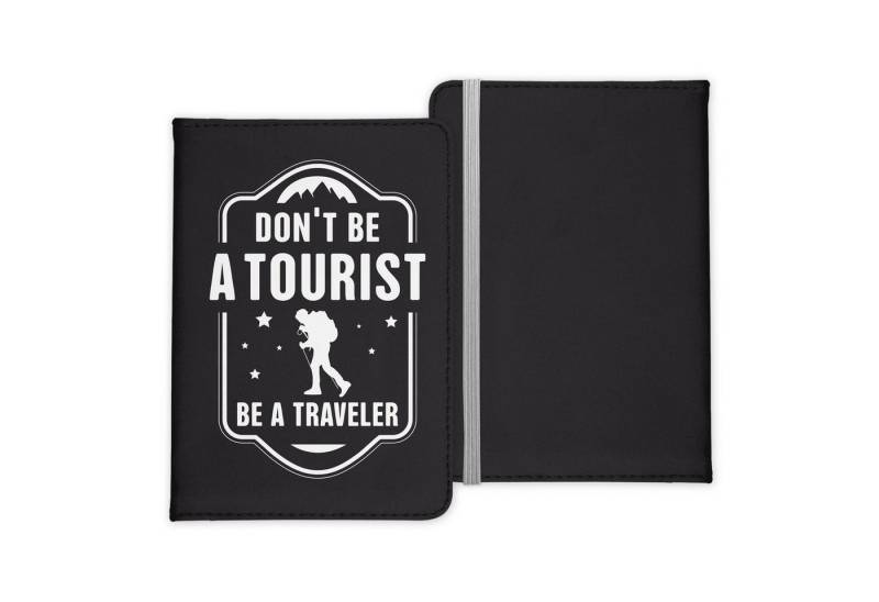 22Feels Dokumententasche Reisepasshülle Cover Reisen Don't Be A Tourist Be A Wanderurlaub Etui, IN DEUTSCHLAND BEDRUCKT von 22Feels