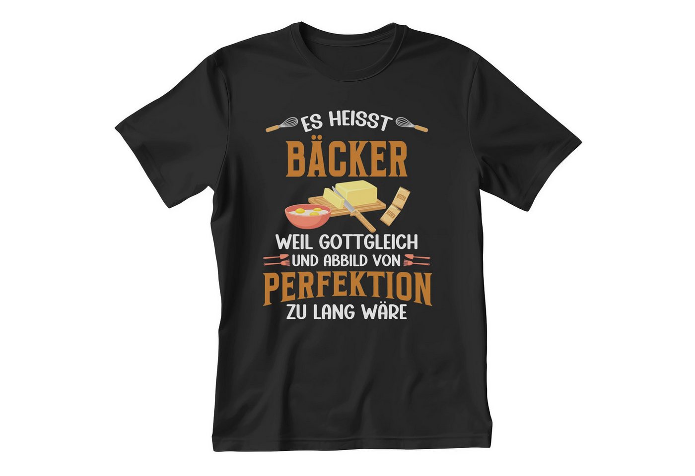 22Feels T-Shirt Bäcker Geschenk Männer Spruch Beruf Abschluss IN DEUTSCHLAND BEDRUCKT von 22Feels