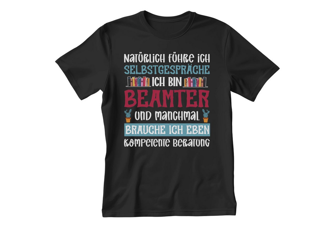 22Feels T-Shirt Beamter Geschenk Männer Spruch Beruf Ausbildung Studium Abschluss IN DEUTSCHLAND BEDRUCKT von 22Feels