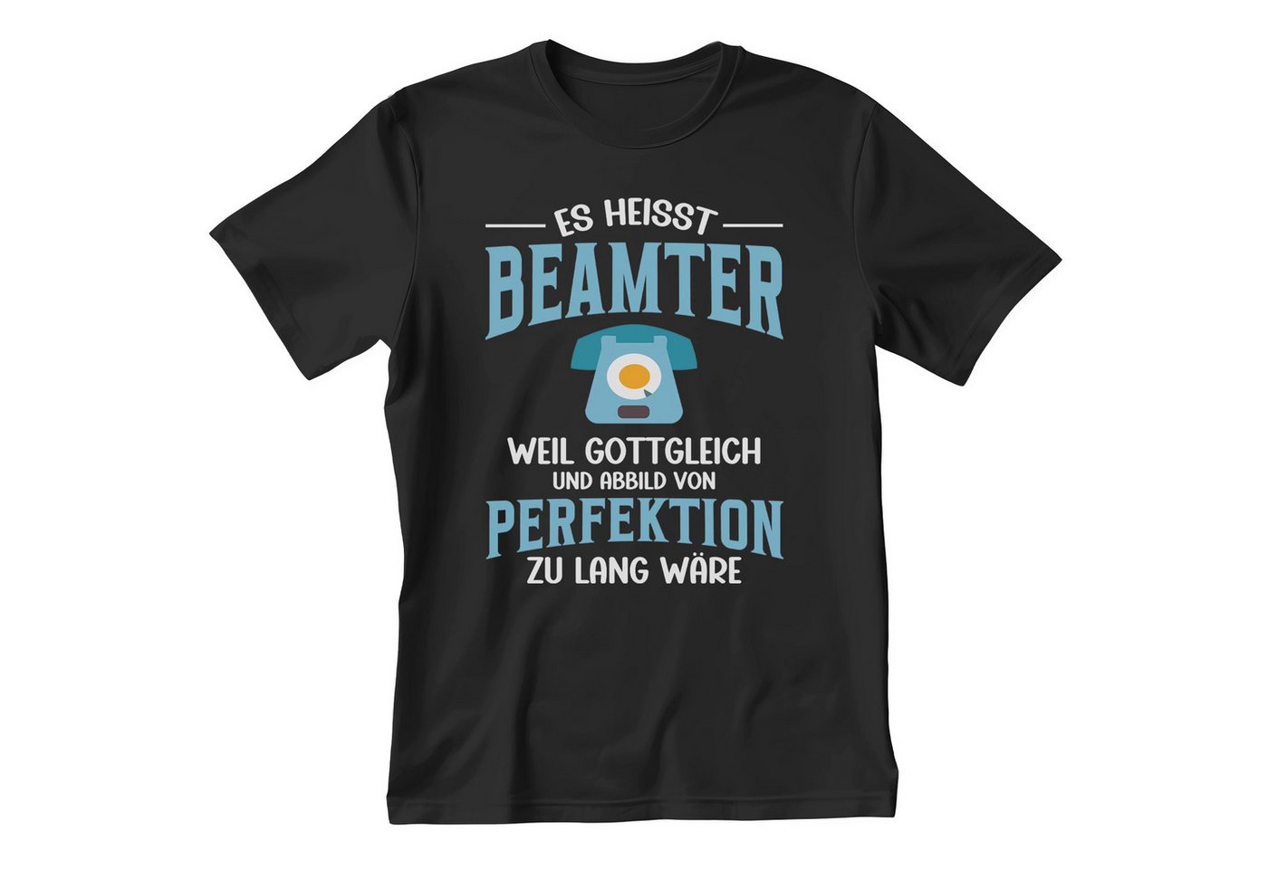 22Feels T-Shirt Beamter Geschenk Männer Spruch Beruf Ausbildung Studium Abschluss IN DEUTSCHLAND BEDRUCKT von 22Feels