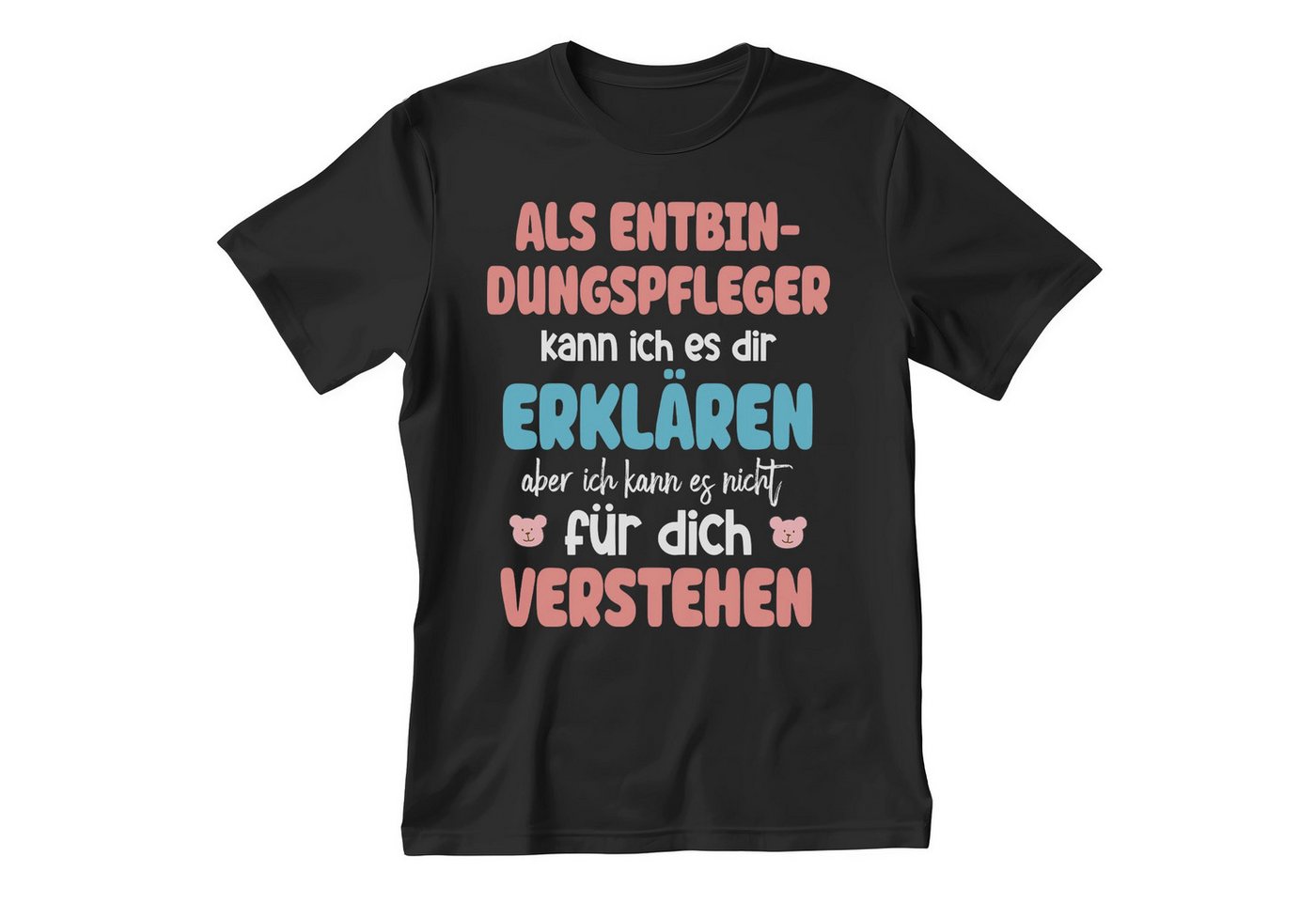 22Feels T-Shirt Entbindungspfleger Geschenk Männer Spruch Beruf Studium Abschluss IN DEUTSCHLAND BEDRUCKT von 22Feels