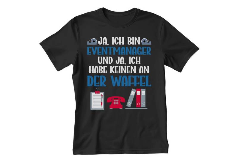 22Feels T-Shirt Eventmanager Geschenk Männer Spruch Beruf Abschluss IN DEUTSCHLAND BEDRUCKT von 22Feels