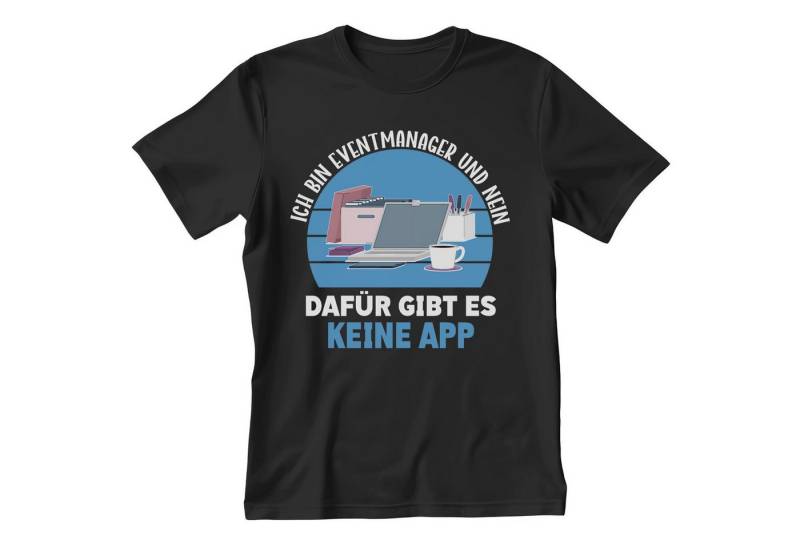 22Feels T-Shirt Eventmanager Geschenk Männer Spruch Beruf Abschluss IN DEUTSCHLAND BEDRUCKT von 22Feels
