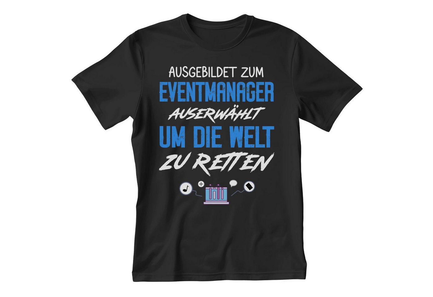 22Feels T-Shirt Eventmanager Geschenk Männer Spruch Beruf Ausbildung Studium Abschluss IN DEUTSCHLAND BEDRUCKT von 22Feels