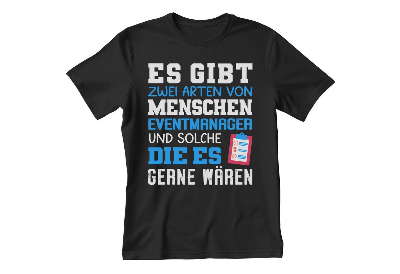 22Feels T-Shirt Eventmanager Geschenk Männer Spruch Beruf Ausbildung Studium Abschluss IN DEUTSCHLAND BEDRUCKT 22Feels T-Shirt Eventmanager Geschenk Männer Spruch Beruf Ausbildung Studium Abschluss IN DEUTSCHLAND BEDRUCKT von 22Feels
