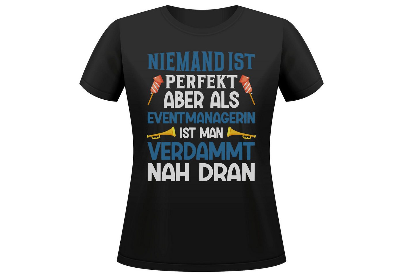 22Feels T-Shirt Eventmanagerin Geschenk Frauen Spruch Beruf Ausbildung Studium IN DEUTSCHLAND BEDRUCKT 22Feels T-Shirt Eventmanagerin Geschenk Frauen Spruch Beruf Ausbildung Studium IN DEUTSCHLAND BEDRUCKT von 22Feels