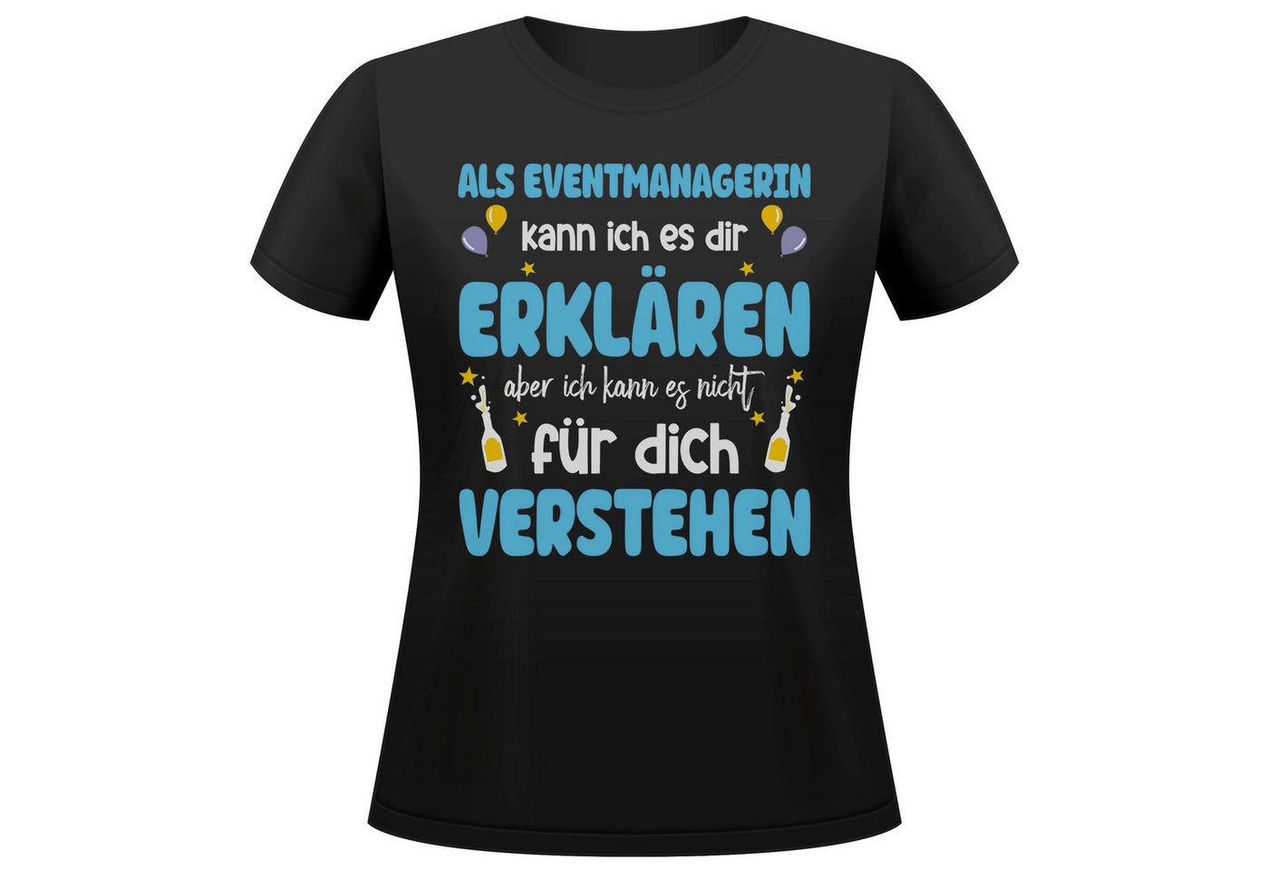 22Feels T-Shirt Eventmanagerin Geschenk Frauen Spruch Beruf Ausbildung Studium IN DEUTSCHLAND BEDRUCKT 22Feels T-Shirt Eventmanagerin Geschenk Frauen Spruch Beruf Ausbildung Studium IN DEUTSCHLAND BEDRUCKT von 22Feels