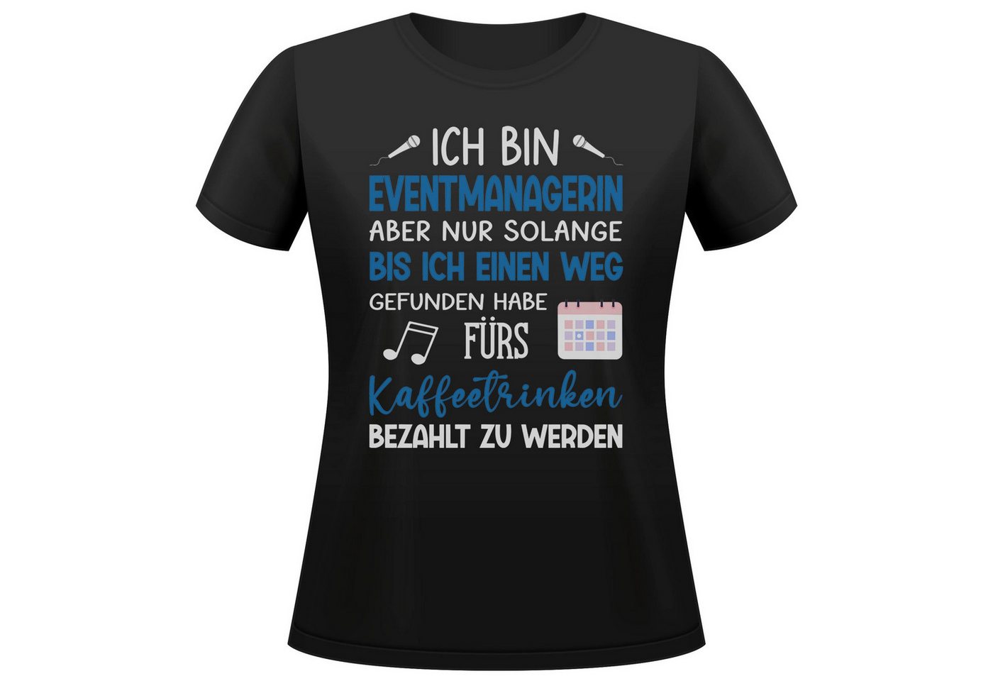 22Feels T-Shirt Eventmanagerin Geschenk Frauen Spruch Beruf Ausbildung Studium IN DEUTSCHLAND BEDRUCKT 22Feels T-Shirt Eventmanagerin Geschenk Frauen Spruch Beruf Ausbildung Studium IN DEUTSCHLAND BEDRUCKT von 22Feels