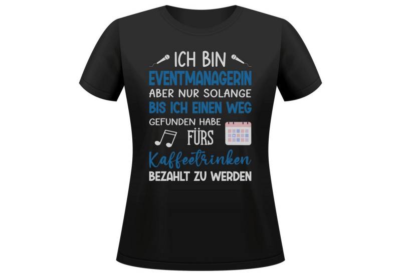 22Feels T-Shirt Eventmanagerin Geschenk Frauen Spruch Beruf Ausbildung Studium IN DEUTSCHLAND BEDRUCKT 22Feels T-Shirt Eventmanagerin Geschenk Frauen Spruch Beruf Ausbildung Studium IN DEUTSCHLAND BEDRUCKT von 22Feels