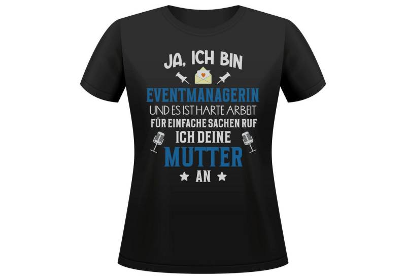 22Feels T-Shirt Eventmanagerin Geschenk Frauen Spruch Beruf Ausbildung Studium IN DEUTSCHLAND BEDRUCKT von 22Feels