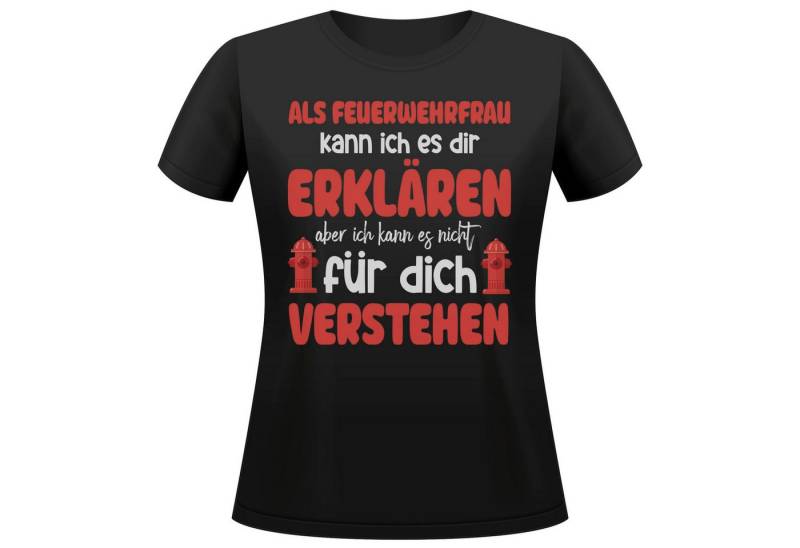 22Feels T-Shirt Feuerwehrfrau Geschenk Frauen Spruch Beruf Ausbildung Abschluss IN DEUTSCHLAND BEDRUCKT von 22Feels
