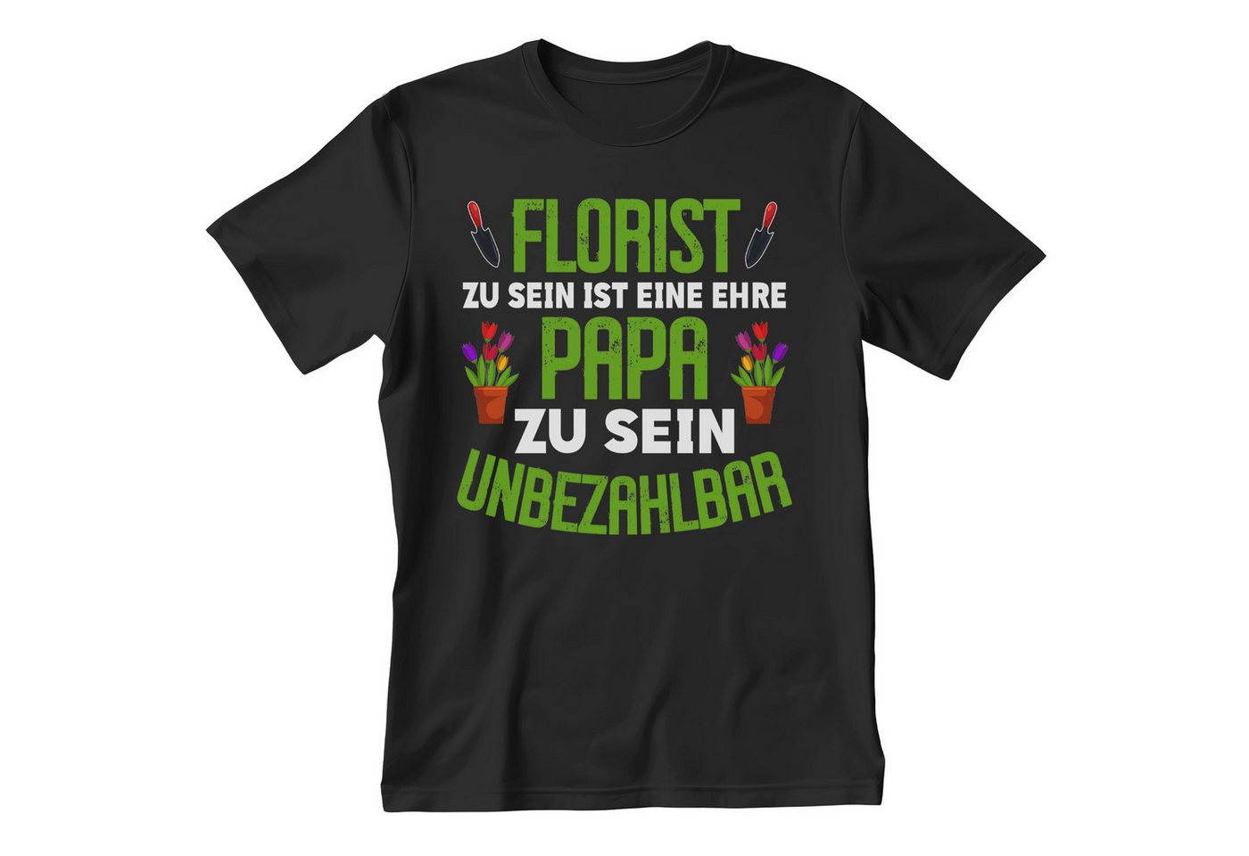 22Feels T-Shirt Florist Vatertag Geschenk Männer Spruch Beruf Ausbildung Abschluss IN DEUTSCHLAND BEDRUCKT von 22Feels