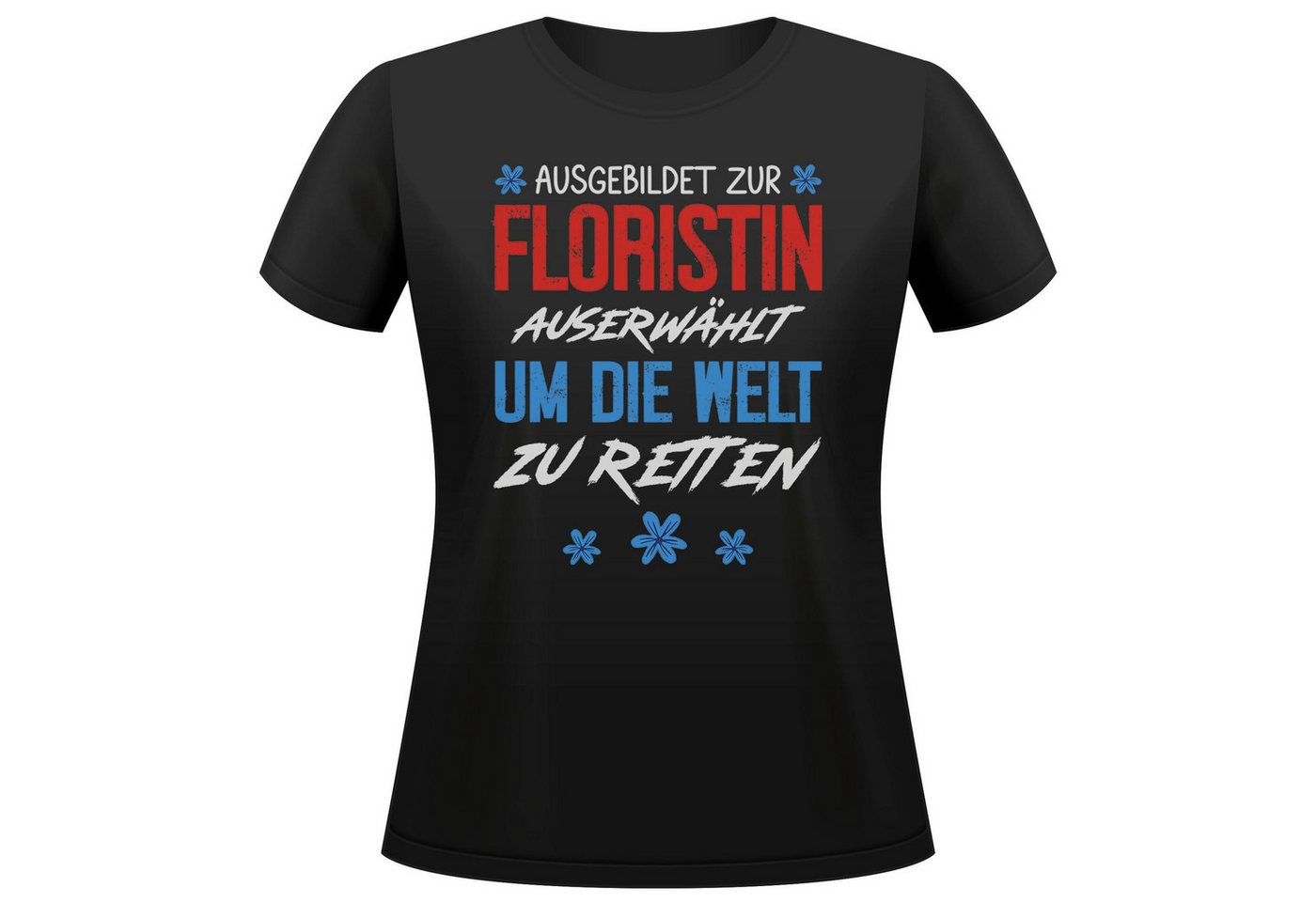 22Feels T-Shirt Floristin Geschenk Frauen Spruch Beruf Ausbildung Abschluss IN DEUTSCHLAND BEDRUCKT 22Feels T-Shirt Floristin Geschenk Frauen Spruch Beruf Ausbildung Abschluss IN DEUTSCHLAND BEDRUCKT von 22Feels