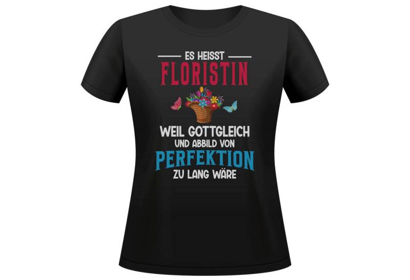 22Feels T-Shirt Floristin Geschenk Frauen Spruch Beruf Ausbildung Abschluss IN DEUTSCHLAND BEDRUCKT von 22Feels
