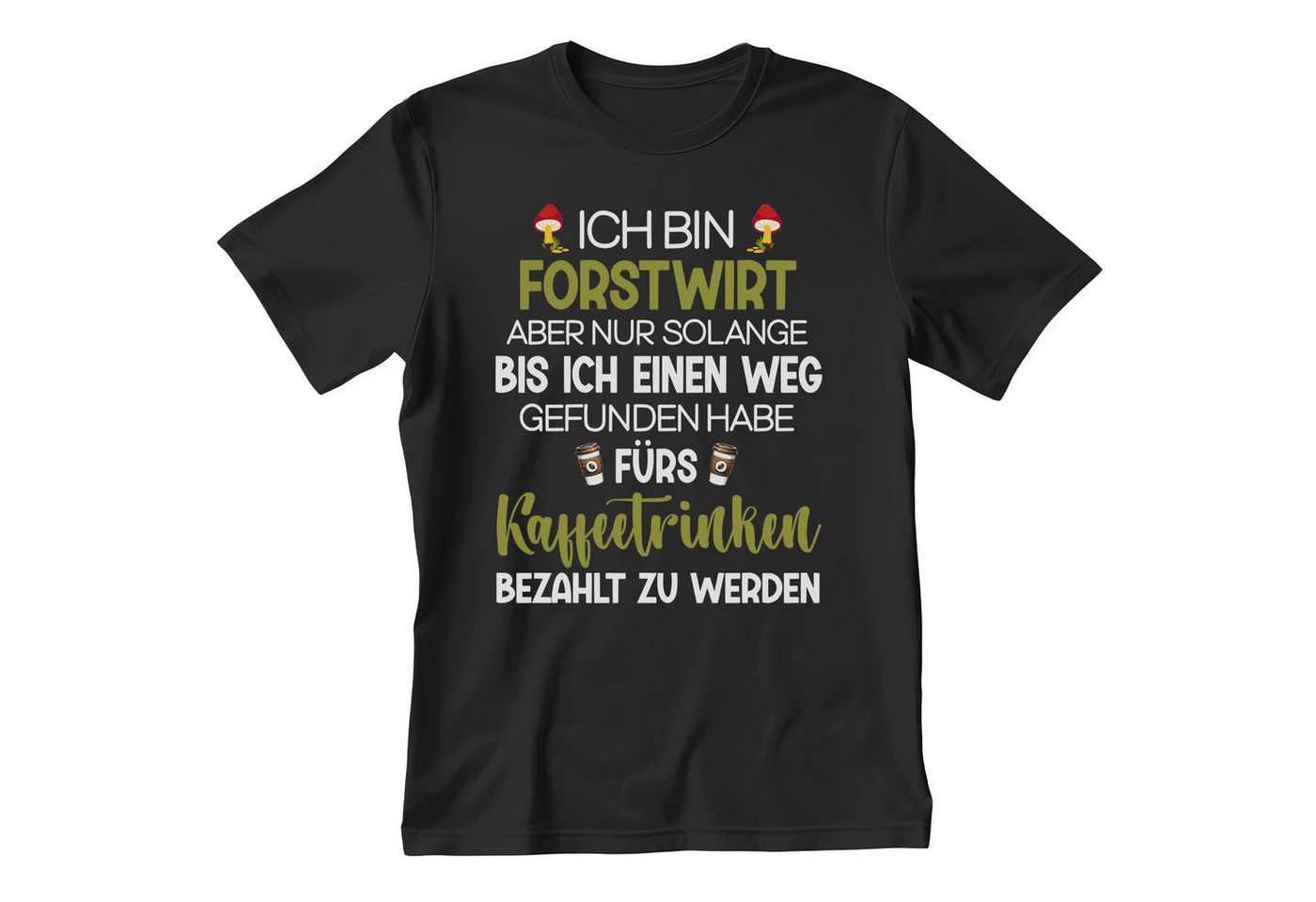 22Feels T-Shirt Forstwirt Geschenk Männer Spruch Beruf Ausbildung Abschluss IN DEUTSCHLAND BEDRUCKT von 22Feels