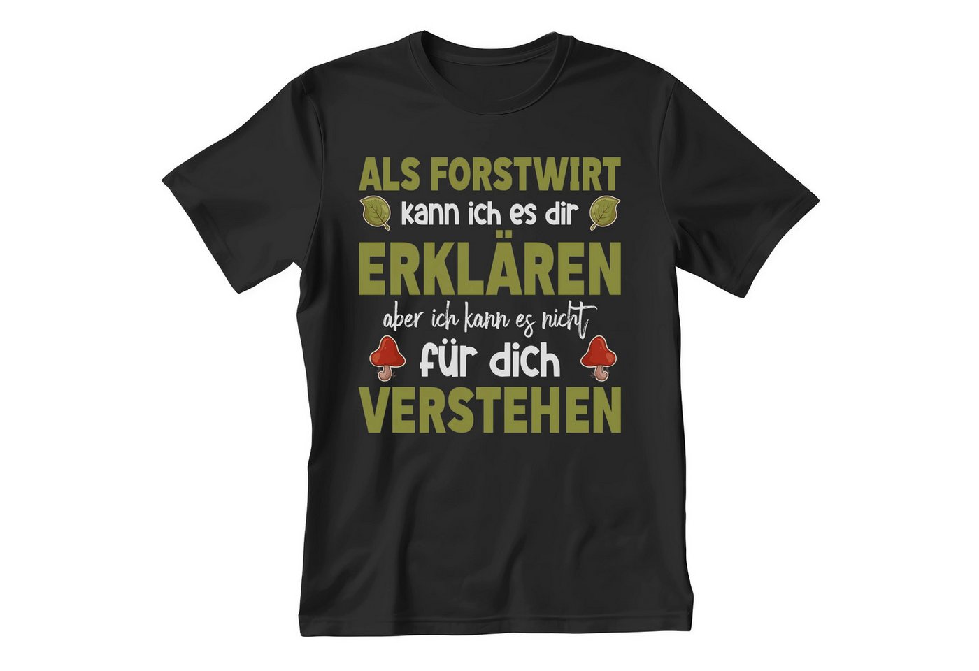 22Feels T-Shirt Forstwirt Geschenk Männer Spruch Beruf Ausbildung Studium Abschluss IN DEUTSCHLAND BEDRUCKT von 22Feels
