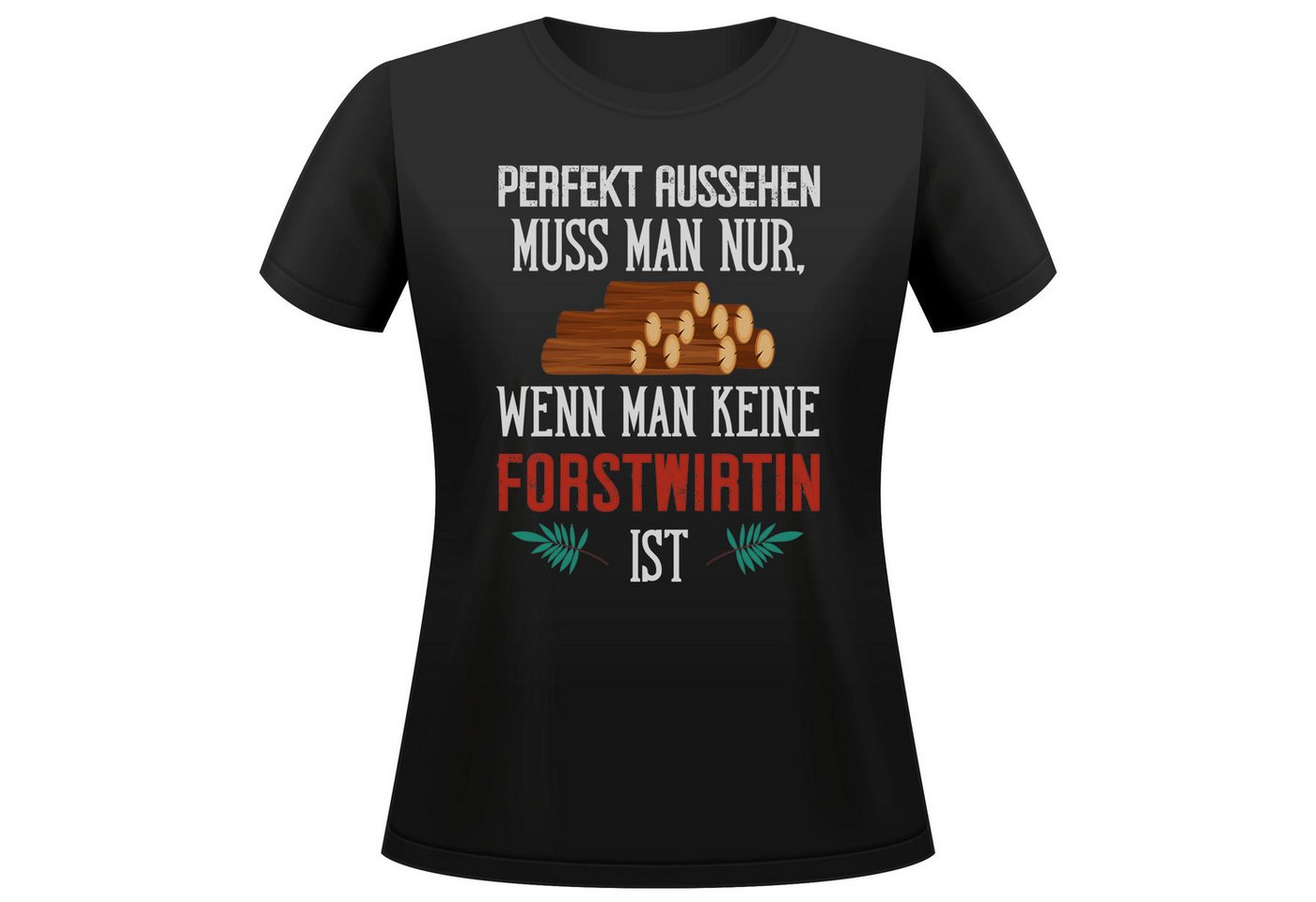 22Feels T-Shirt Forstwirtin Geschenk Frauen Spruch Beruf Ausbildung Studium Abschluss IN DEUTSCHLAND BEDRUCKT 22Feels T-Shirt Forstwirtin Geschenk Frauen Spruch Beruf Ausbildung Studium Abschluss IN DEUTSCHLAND BEDRUCKT von 22Feels