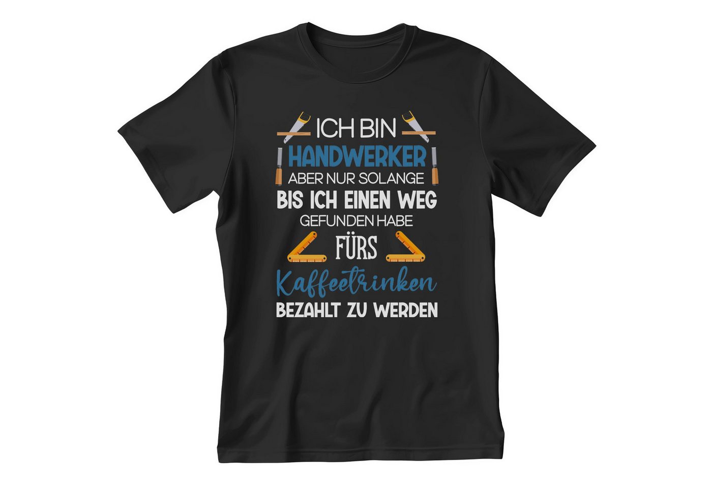 22Feels T-Shirt Handwerker Geschenk Männer Spruch Beruf Ausbildung Abschluss IN DEUTSCHLAND BEDRUCKT von 22Feels