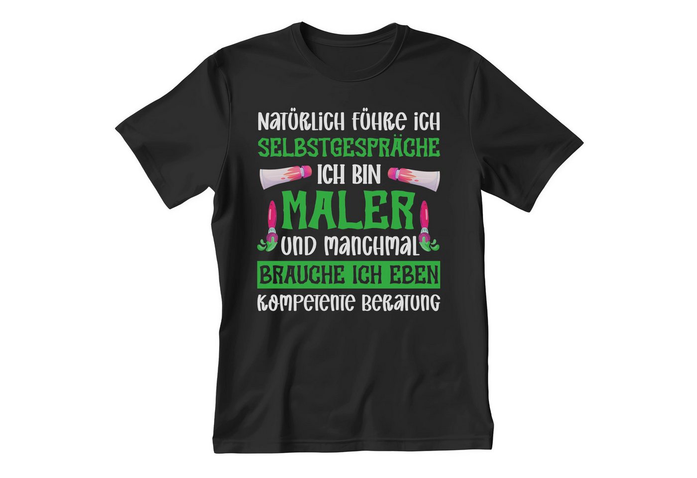 22Feels T-Shirt Maler Geschenk Männer Spruch Beruf Ausbildung Abschluss IN DEUTSCHLAND BEDRUCKT von 22Feels