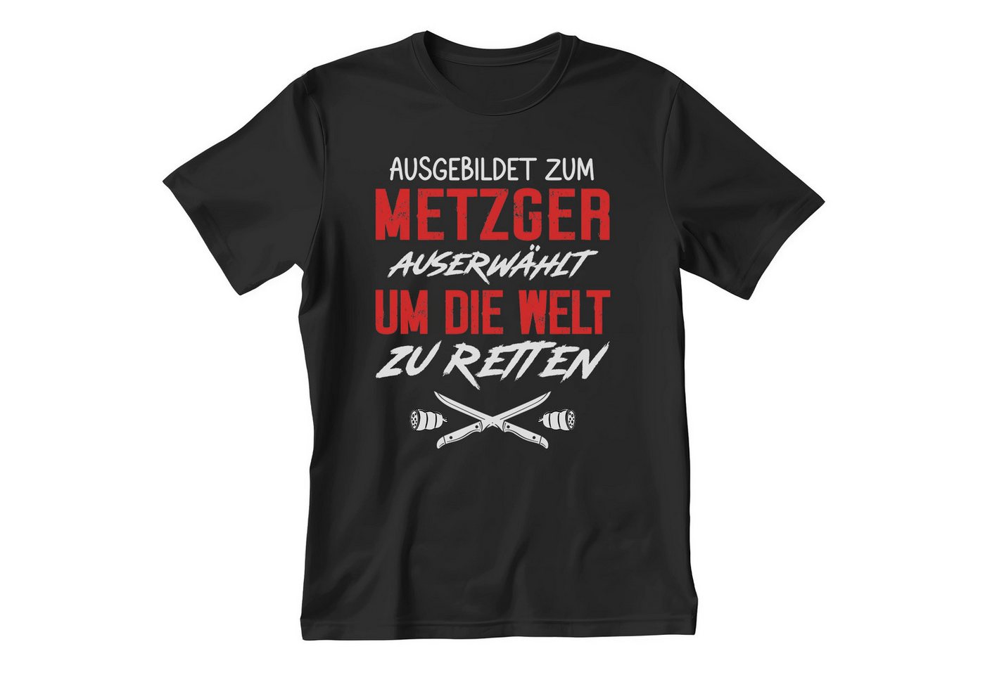 22Feels T-Shirt Metzger Geschenk Männer Spruch Beruf Abschluss IN DEUTSCHLAND BEDRUCKT von 22Feels