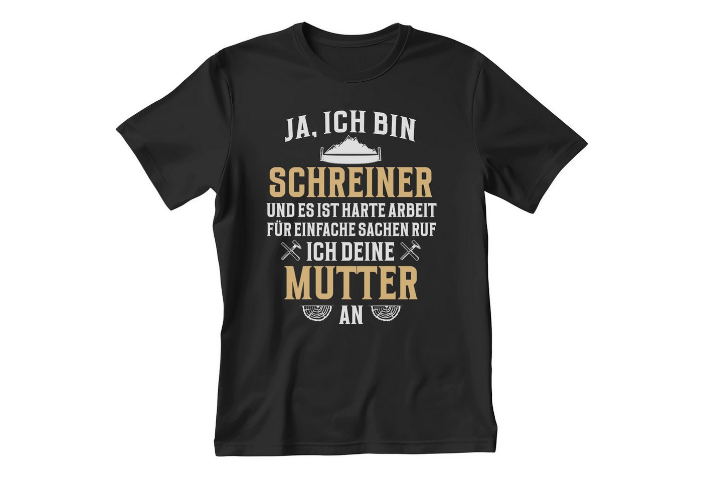 22Feels T-Shirt Schreiner Geschenk Männer Spruch Beruf Abschluss IN DEUTSCHLAND BEDRUCKT von 22Feels
