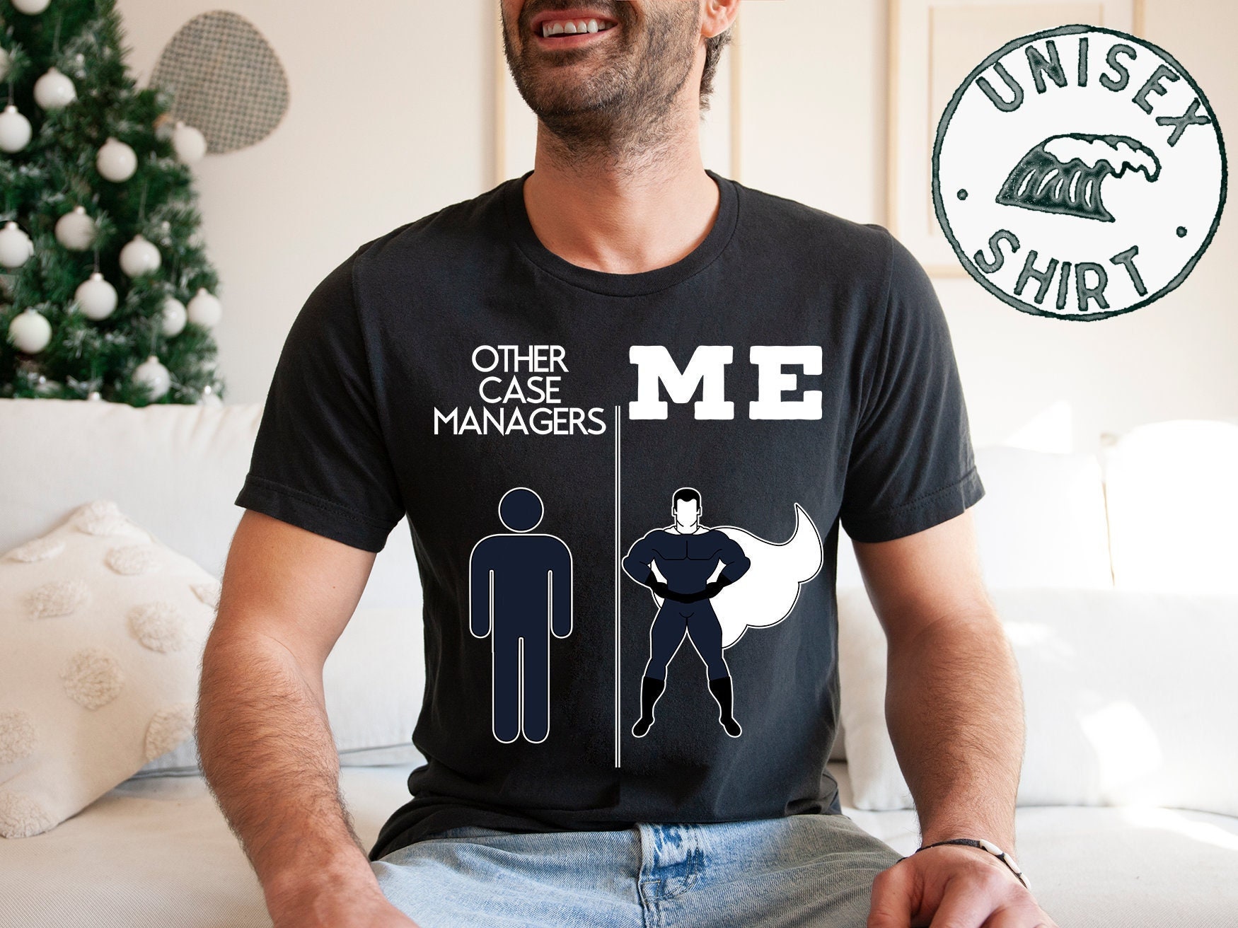 Case Manger Shirt, Geschenk Zum Geburtstag, T-Shirt, Für Männer Und Frauen von 22ndOfOctober