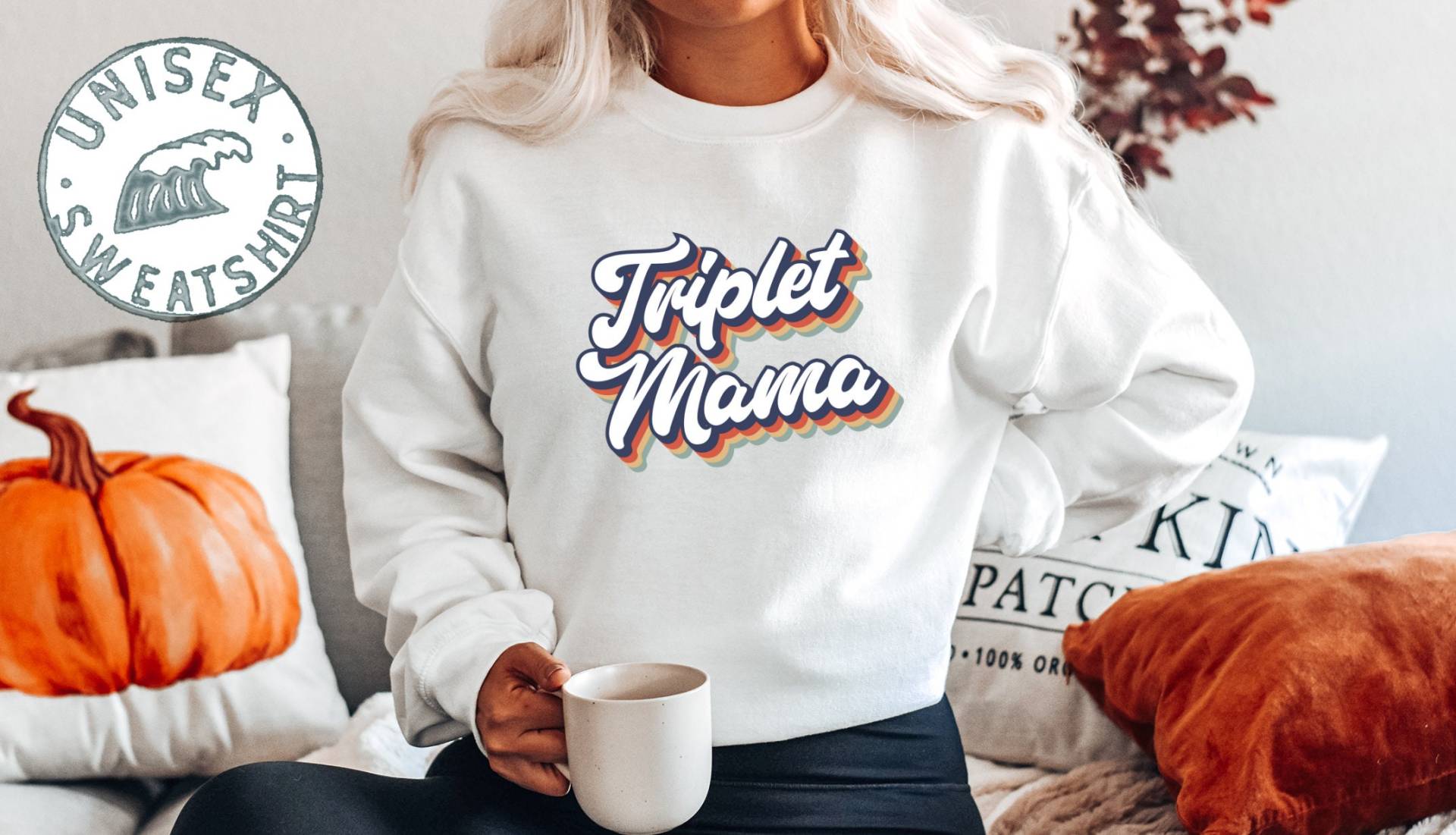 Triplet Mama Von Triplets Sweatshirt, Lustige Pullover Shirt, Geburtstagsgeschenke Für Männer Und Frauen von 22ndOfOctober