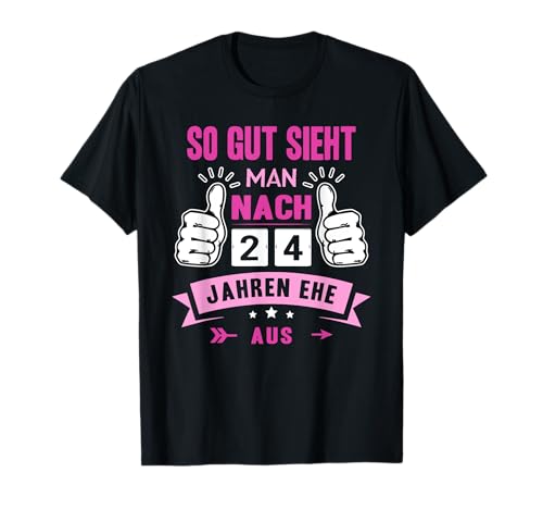 So Gut Sieht Man Nach 24 Jahren Ehe Aus Satinhochzeit T-Shirt So Gut Sieht Man Nach 24 Jahren Ehe Aus Satinhochzeit T-Shirt von 24 Hochzeitstag Ehe Geschenk Satinhochzeit