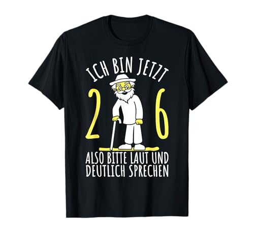 26er Geburtstag Mann, Ich bin 26. Geburtstag lustig Herren T-Shirt von 26 Jahre alt - 26ter Geburtstag Geschenk m/w