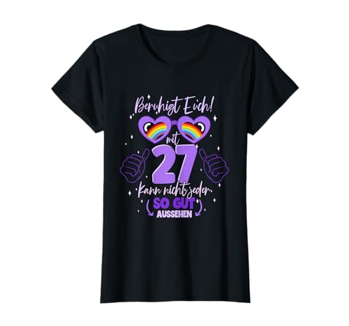 27. Geburtstag So gut kann man mit 27 aussehen T-Shirt von 27 Geburtstag Geschenk Frauen