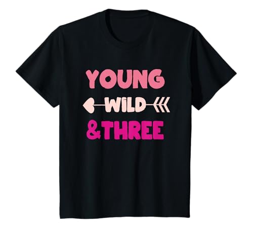 Kinder 3. Geburtstag Mädchen 3 Jahre - Young Wild & Three T-Shirt von 3 Jahre Mädchen Geschenk 3. Geburtstag