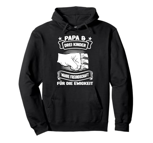 Papa & drei Kinder Freundschaft Papa 3 Kinder Pullover Hoodie von 3 Kinder & Vater Geschenk