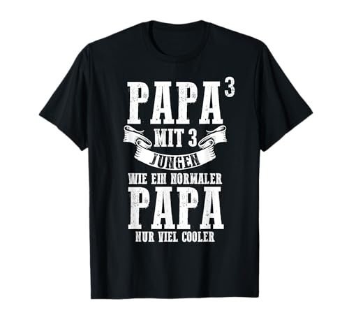 Papa3 mit 3 Jungen Papa 3 Söhne T-Shirt von 3 Söhne & Drillinge Geschenk