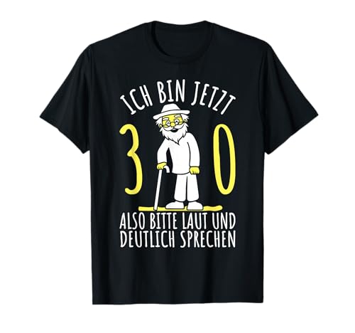 30er Geburtstag Mann, Ich bin 30. Geburtstag lustig Herren T-Shirt von 30 Jahre alt - 30ter Geburtstag Geschenk m/w